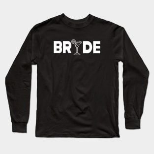 Bride - Cocktail Party Long Sleeve T-Shirt